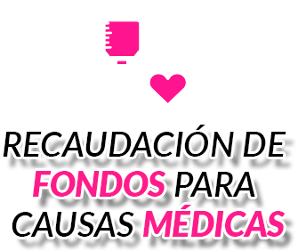 RECAUDACIÓN DE FONDOS PARA CAUSAS MÉDICAS 2